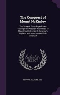 Enlarge image Cover: The Conquest of Mount NcKinley - Palala Press
