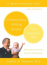 Enlarge image Cover: Understanding Sibling Rivalry - The Brazelton Way - Grand Central Publishing