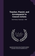 Cover: Teacher, Pianist, and Accompanist to Concert Artists - Palala Press