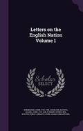 Cover: Letters on the English Nation Volume 1 - Palala Press