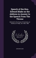 Cover: Speech of the Hon. Edward Blake on the Address in Answer to the Speech From The Throne - Palala Press