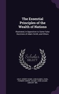 Cover: The Essential Principles of the Wealth of Nations - Palala Press
