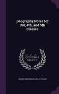Cover: Geography Notes for 3rd, 4th, and 5th Classes - Palala Press