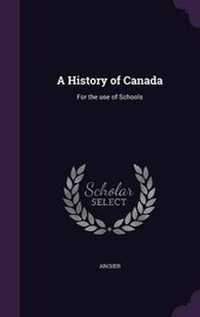 Enlarge image Cover: A History of Canada - Palala Press