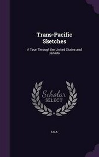 Enlarge image Cover: Trans-Pacific Sketches - Palala Press