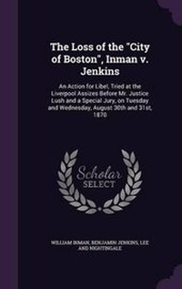 Enlarge image Cover: The Loss of the "City of Boston", Inman v. Jenkins - Palala Press