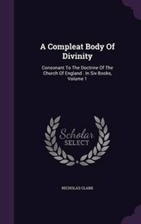 Enlarge image Cover: A Compleat Body Of Divinity - Palala Press