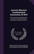 Cover: Journal, Missouri Constitutional Convention of 1875 - Palala Press