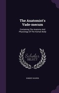 Cover: The Anatomist's Vade-mecum - Palala Press