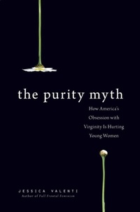 Enlarge image Cover: The Purity Myth - Basic Books