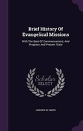 Cover: Brief History Of Evangelical Missions - Palala Press