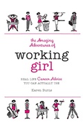 Cover: The Amazing Adventures of Working Girl - Running Press