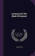 Cover: Lectures On The Book Of Genesis - Palala Press