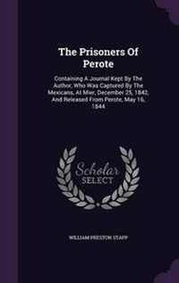 Enlarge image Cover: The Prisoners Of Perote - Palala Press