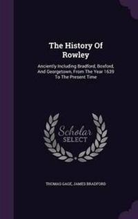 Enlarge image Cover: The History Of Rowley - Palala Press