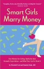 Cover: Smart Girls Marry Money - Running Press