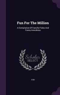 Enlarge image Cover: Fun For The Million - Palala Press