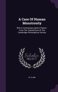 Cover: A Case Of Human Monstrosity - Palala Press