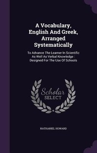 Enlarge image Cover: A Vocabulary, English And Greek, Arranged Systematically - Palala Press