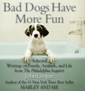 Cover: Bad Dogs Have More Fun - Running Press