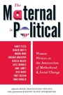 Cover: The Maternal Is Political - Basic Books