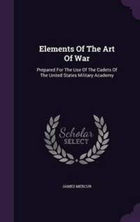Enlarge image Cover: Elements Of The Art Of War - Palala Press