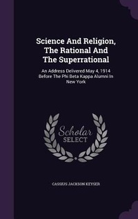Enlarge image Cover: Science And Religion, The Rational And The Superrational - Palala Press