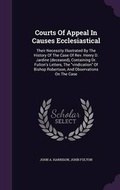 Cover: Courts Of Appeal In Causes Ecclesiastical - Palala Press