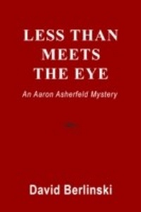 Enlarge image Cover: Less Than Meets The Eye - West 26th Street Press