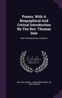Enlarge image Cover: Poems. With A Biographical And Critical Introduction By The Rev. Thomas Dale - Palala Press