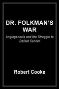 Cover: Dr. Folkman's War - Sanford J. Greenburger Associates
