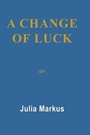 Cover: A Change of Luck - Argo-Navis US