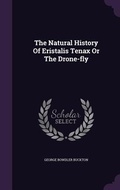 Cover: The Natural History Of Eristalis Tenax Or The Drone-fly - Palala Press