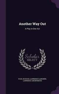 Enlarge image Cover: Another Way Out - Palala Press