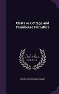 Cover: Chats on Cottage and Farmhouse Furniture - Palala Press