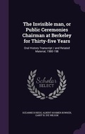 Cover: The Invisible man, or Public Ceremonies Chairman at Berkeley for Thirty-five Years - Palala Press