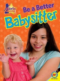 Enlarge image Cover: Be a Better Babysitter - Av2