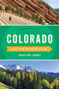 Enlarge image Cover: Colorado Off the Beaten Path (R) - Globe Pequot Press