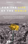 Cover: For the Life of the World - Wipf & Stock Publishers