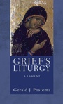 Cover: Grief's Liturgy - Wipf & Stock Publishers