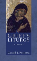 Cover: Grief's Liturgy - Wipf & Stock Publishers