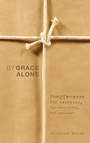 Cover: By Grace Alone - Wipf & Stock Publishers