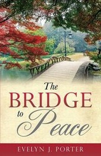 Abbildung von: A Bridge to Peace - Xulon Press