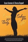 Cover: Love Your Body... Embrace Your Life! - Balboa Press
