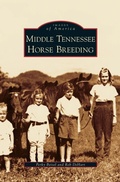 Cover: Middle Tennessee Horse Breeding - Arcadia Publishing Library Editions