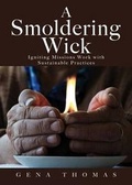 Cover: A Smoldering Wick - Tate Publishing & Enterprises
