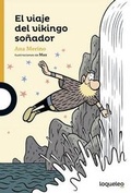 Cover: El Viaje del Vikingo Sonador - Loqueleo