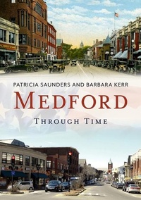 Enlarge image Cover: Medford Through Time - Sutton Publishing