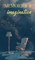 Cover: Memories and Imagination - Crimson Cloak Publishing