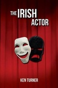 Cover: The Irish Actor - Austin Macauley Publishers